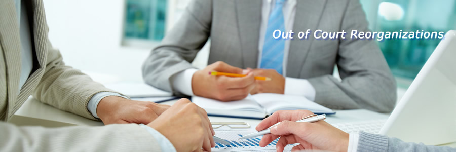 Out of Court Reorganizations